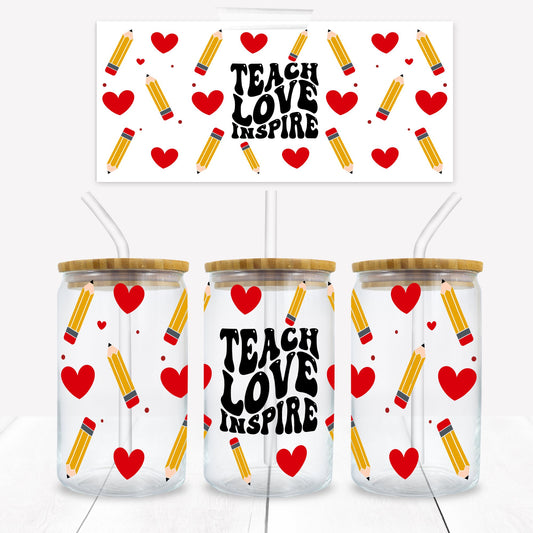 Teach Love Inspire Print 16 oz. Libbey Tumbler Wrap - Sublimation Wrap- Ready to Press Sublimation Teachers Gift