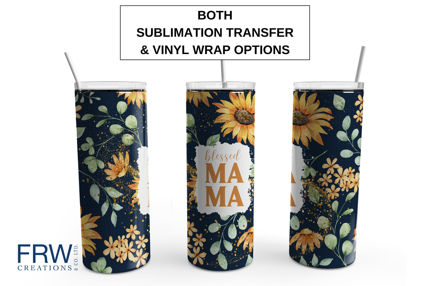 Blessed Mama Sunflower 20 oz. Sublimation Tumbler Transfer