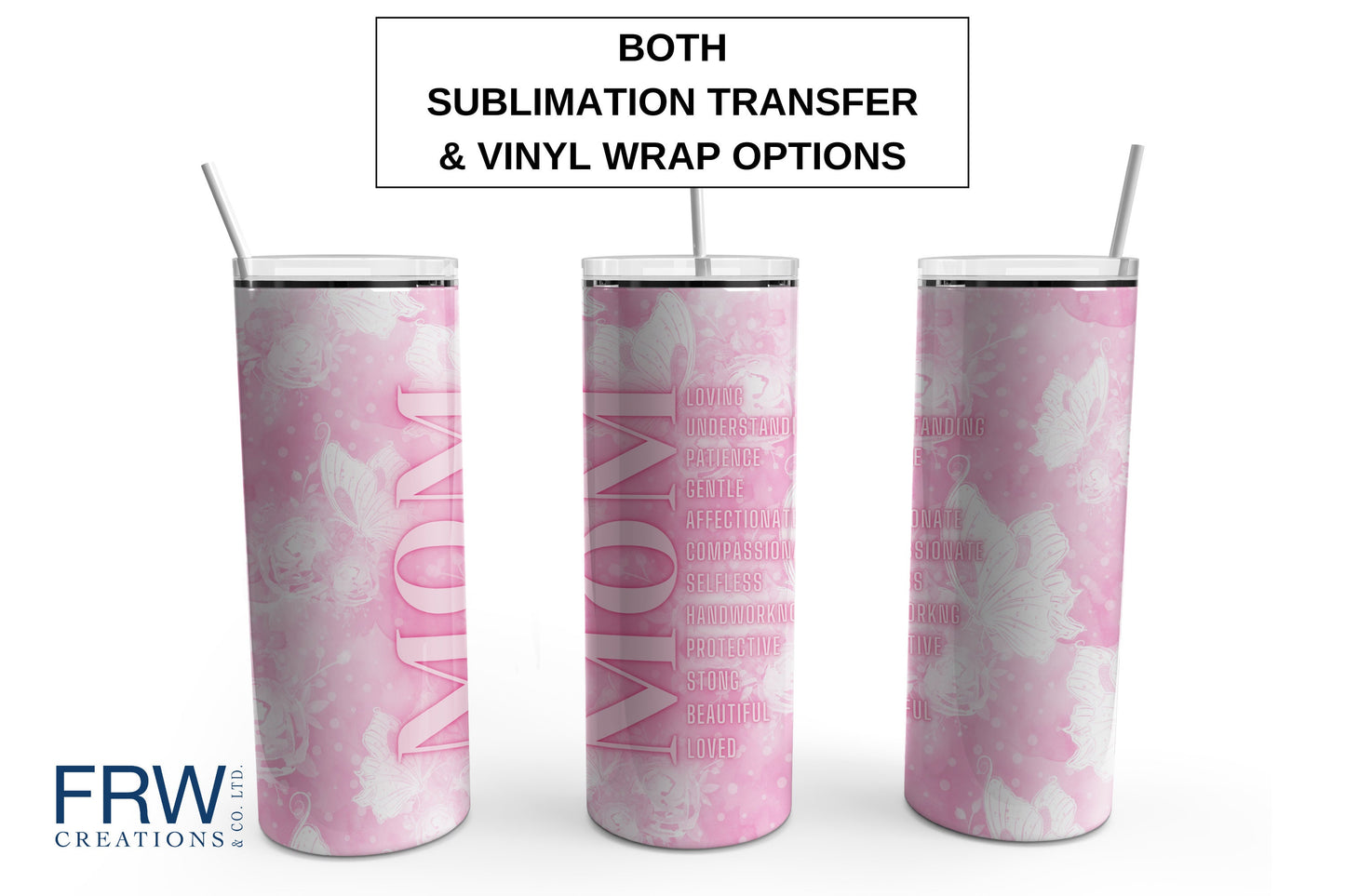 Mom Tumbler with Descriptive Words Sublimation Tumbler, Ready to Press Sublimation Transfer, 20 oz. Skinny Tumbler