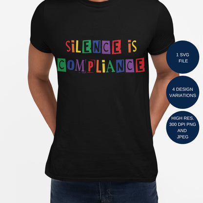 Silence is Compliance Digital File for Sublimation, DTF, DTG, etc. in png, jpeg and svg