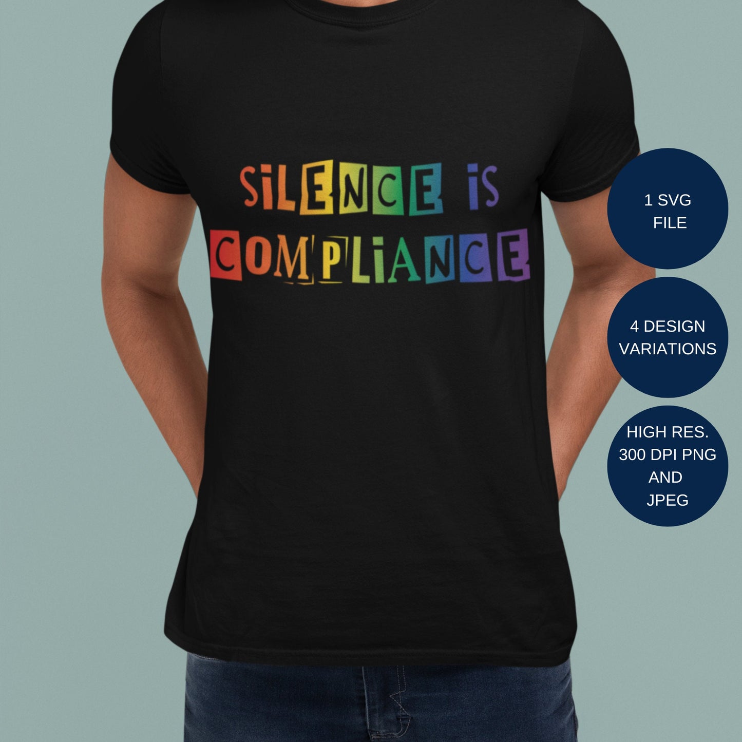 Silence is Compliance Digital File for Sublimation, DTF, DTG, etc. in png, jpeg and svg