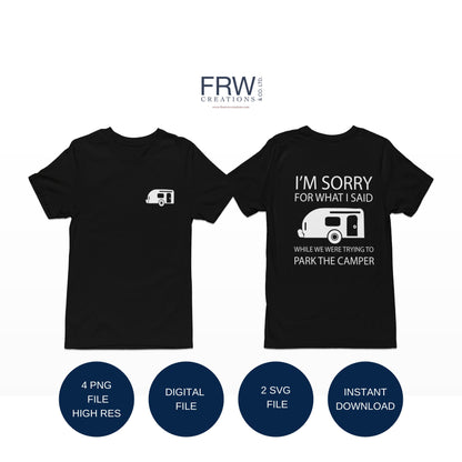 I'm Sorry For What I Said While We Were Trying to Park the Camper Digital File, Png, Svg, Dtf, Dtg