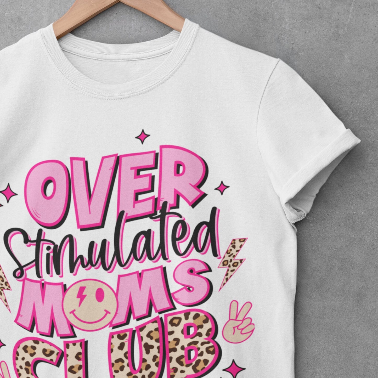 Overstimulated Mom's Club - Pink Sublimation Sheet Transfer -Ready to Press