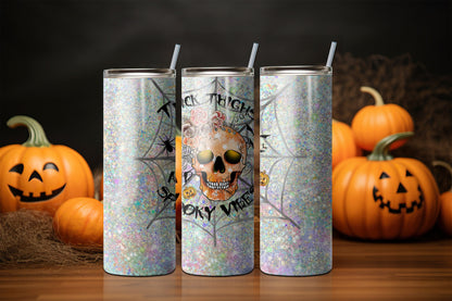 Thick Thighs and Spooky Vibes Glitter  Sublimation Tumbler, Ready to Press Sublimation Transfer, 20 oz. Skinny Tumbler