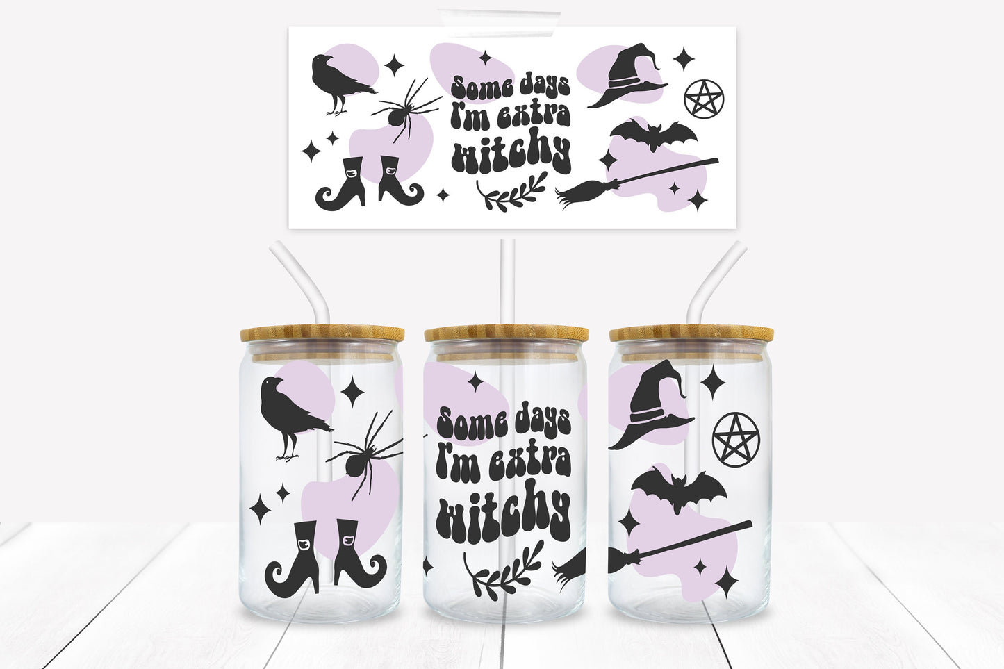 Some Days I'm Extra Witchy 16 oz. Libbey Tumbler Wrap - Sublimation Wrap- Ready to Press Sublimation