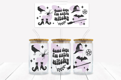 Some Days I'm Extra Witchy 16 oz. Libbey Tumbler Wrap - Sublimation Wrap- Ready to Press Sublimation