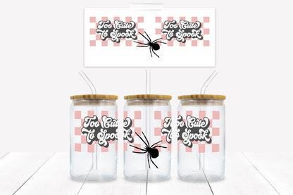 Too Cute to Spook 16 oz. Libbey Tumbler Wrap - Sublimation Wrap- Ready to Press Sublimation