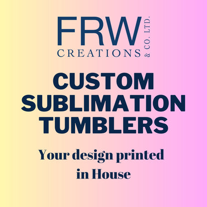 Custom Sublimation Tumbler Prints, 20oz tumbler