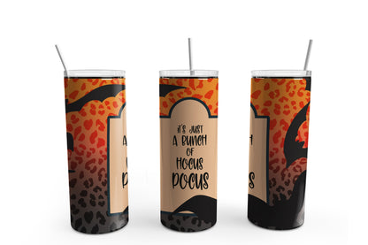 It's Just a Bunch of Hocus Pocus Sublimation Tumbler, Ready to Press Sublimation Transfer, 20 oz. Skinny Tumbler