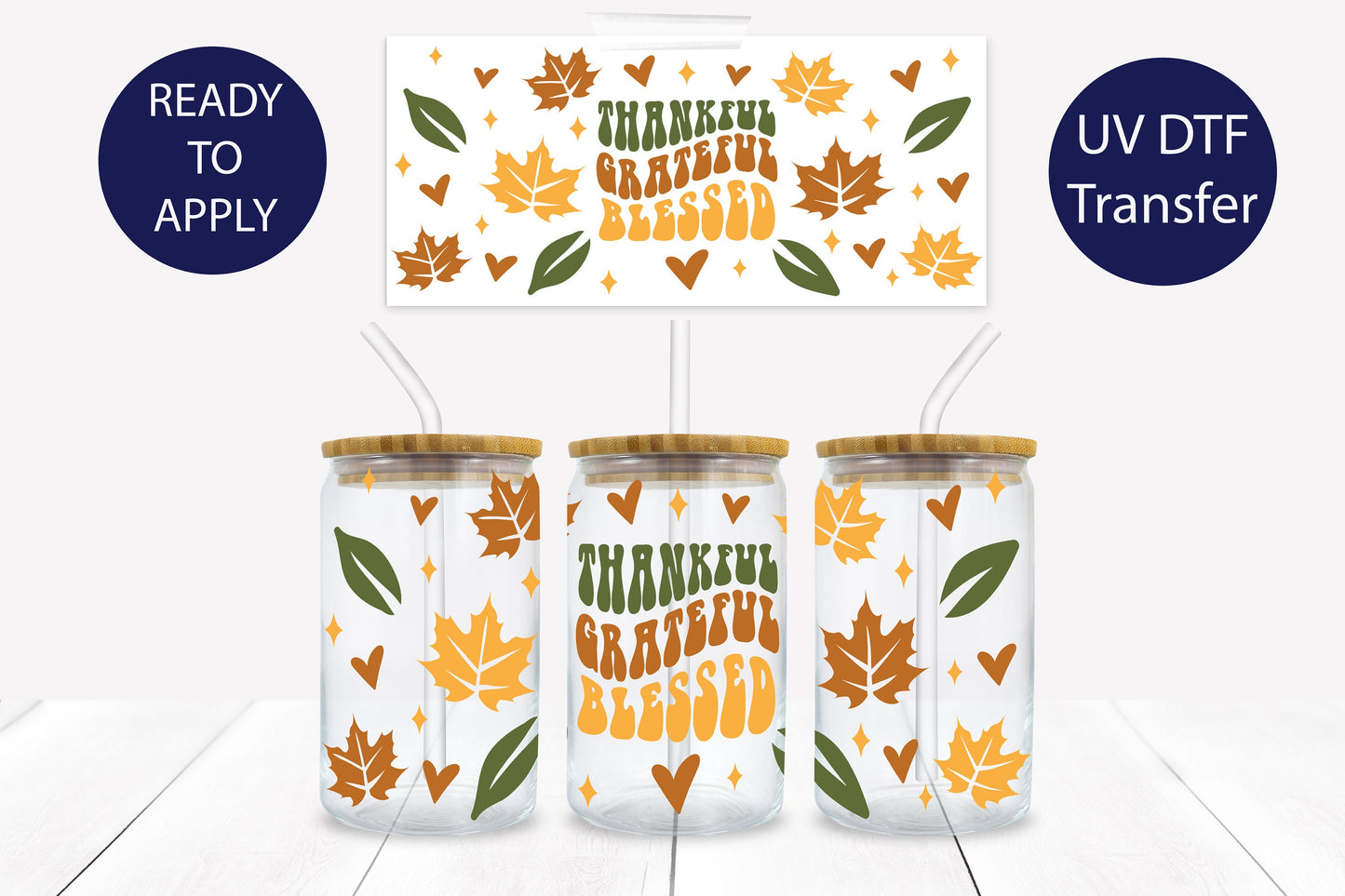 Thankful Grateful Blessed 16 oz. Libbey Tumbler Wrap – UV DTF transfer