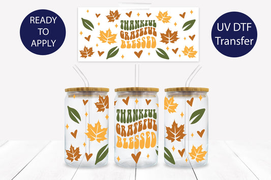 Thankful Grateful Blessed 16 oz. Libbey Tumbler Wrap – UV DTF transfer