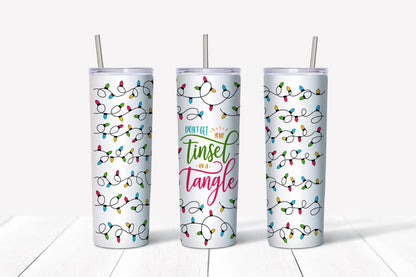 Don't Get Your Tinsel in a Tangle 20 oz. Sublimation Tumbler Transfer