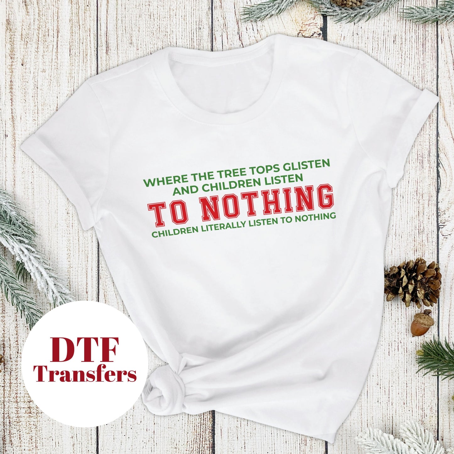 Where the Tree Top Glisten and Children Listen to Nothing - DTF Full Colour transfers