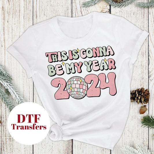 Retro This is Gonna Be My Year 2024- Pink - DTF Full Colour transfers