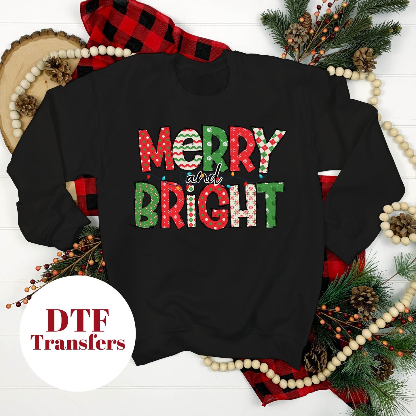 Merry and Bright - DTF Full Colour transfers