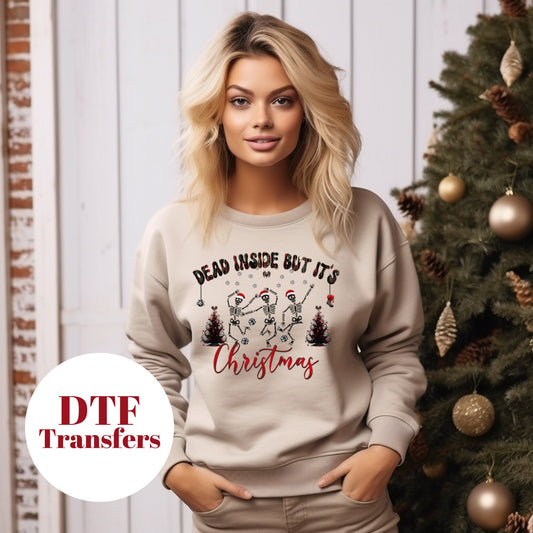 Dead Inside But Festive AF - DTF Full Colour transfers