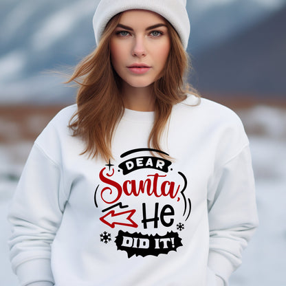 Dear Santa He Did It Sublimation Sheet Transfer -Ready to Press