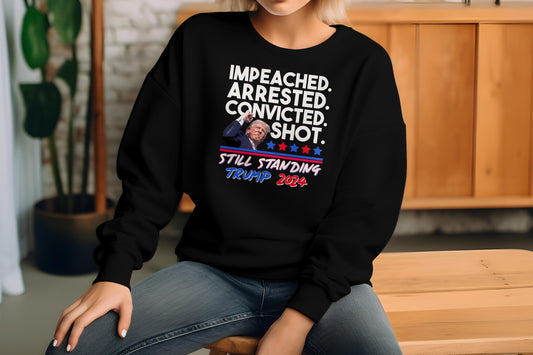 Trump 2024 Impeached Arrested Convicted Shot -white text Sublimation Transfer