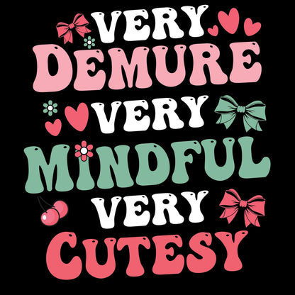 Very Demure Png Very Mindful Jpeg Very Cutesy Digital File for DTF, Dtg, Sublimation